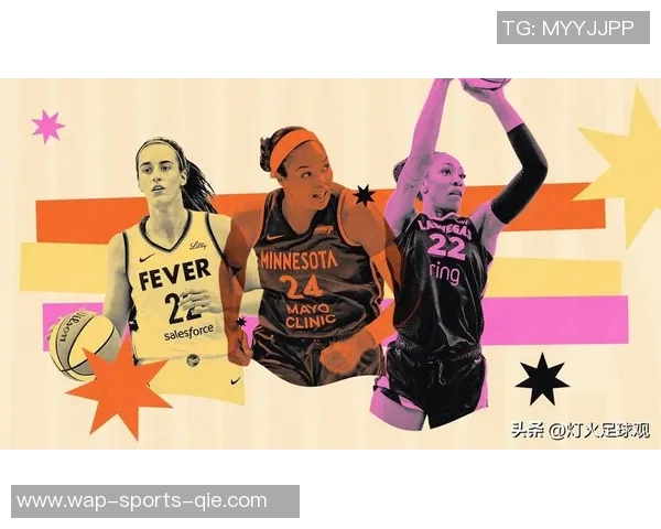WNBA赛季精彩回顾与未来展望女篮运动的崛起与发展之路